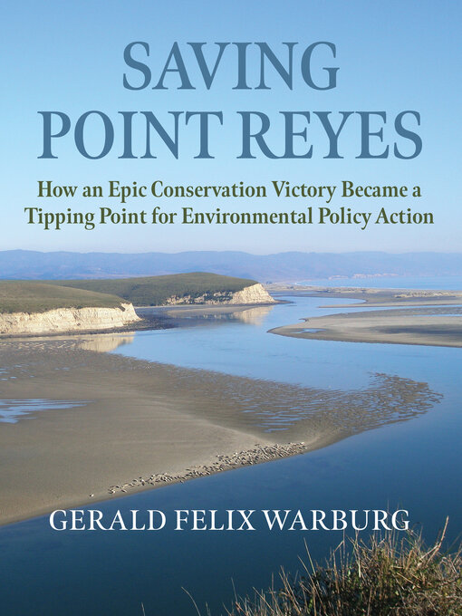 Title details for Saving Point Reyes by Gerald Felix Warburg - Wait list